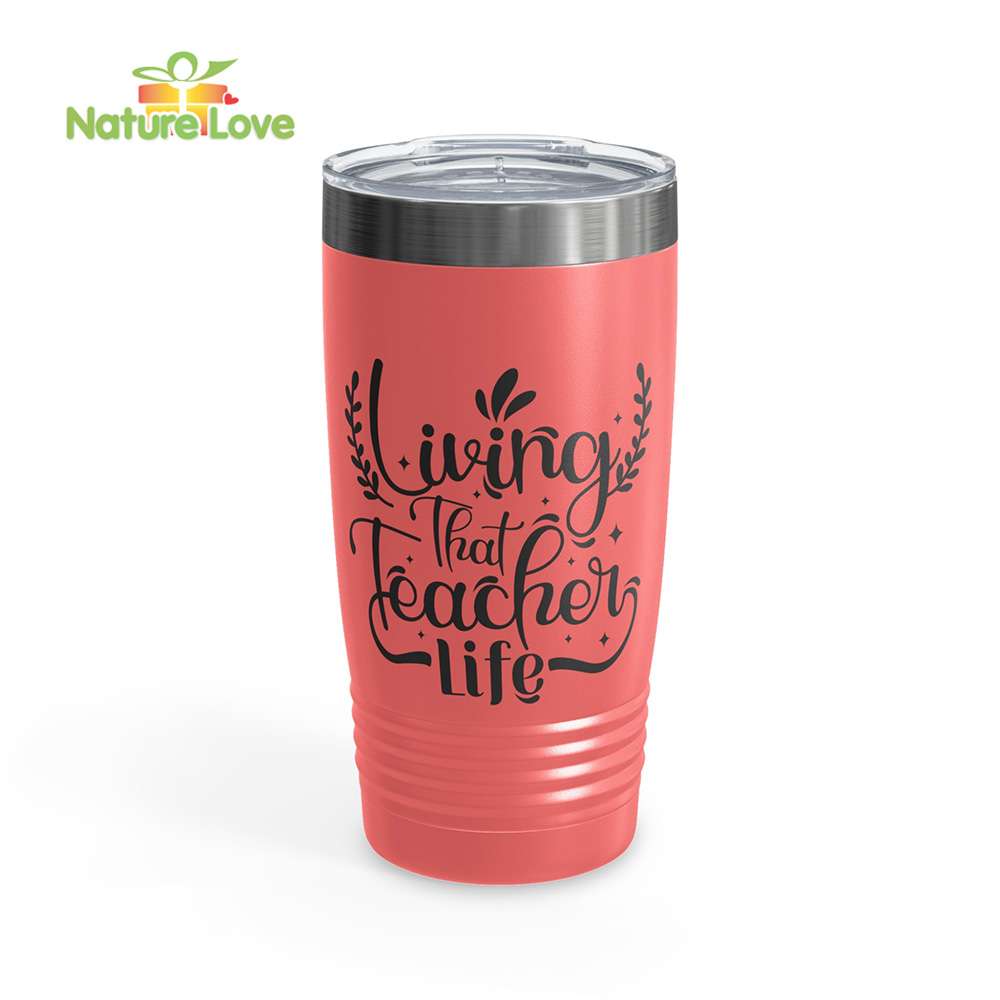 Living That Teacher Life Tumbler Back to School Gift