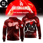 Los Angeles Dodgers x Metallica Life Burns Faster 2026 Hoodie T-Shirt