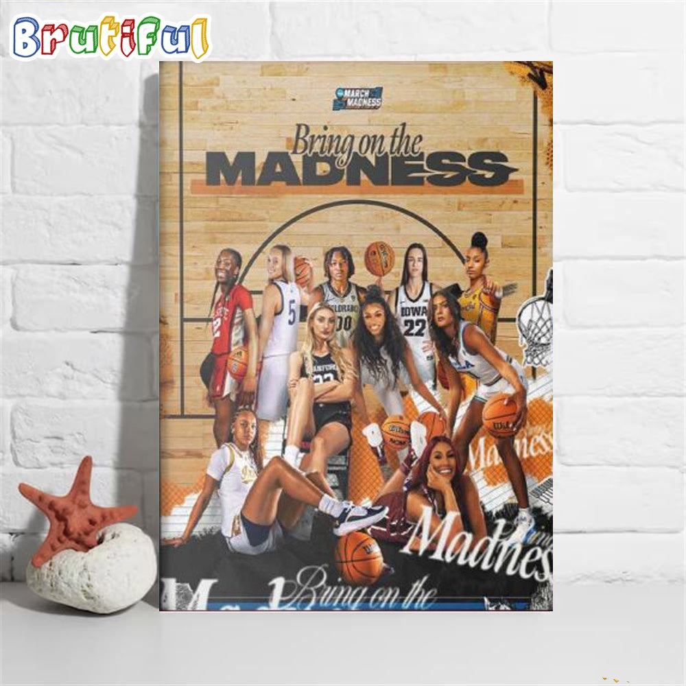 March Madness Its March 1 Bring On The Madness Poster Canvas