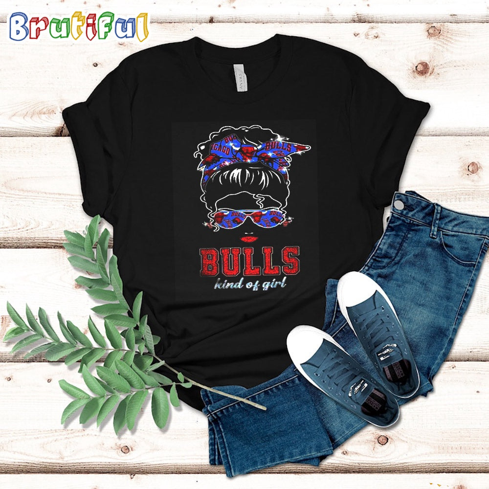Messy Bun Chicago Bulls Kind Of Girl Basketball Shirt