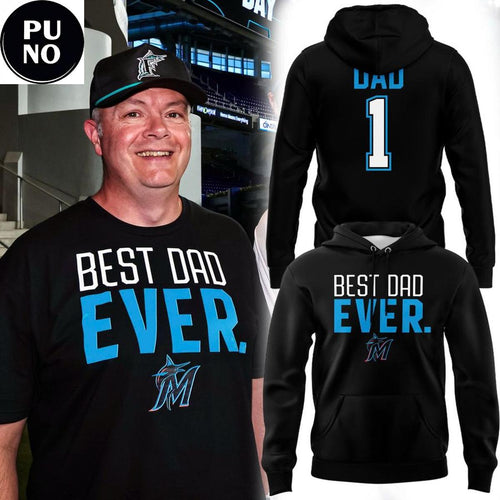 Miami Marlins Father’s Day 2026 Best Dad Ever Hoodie T-Shirt