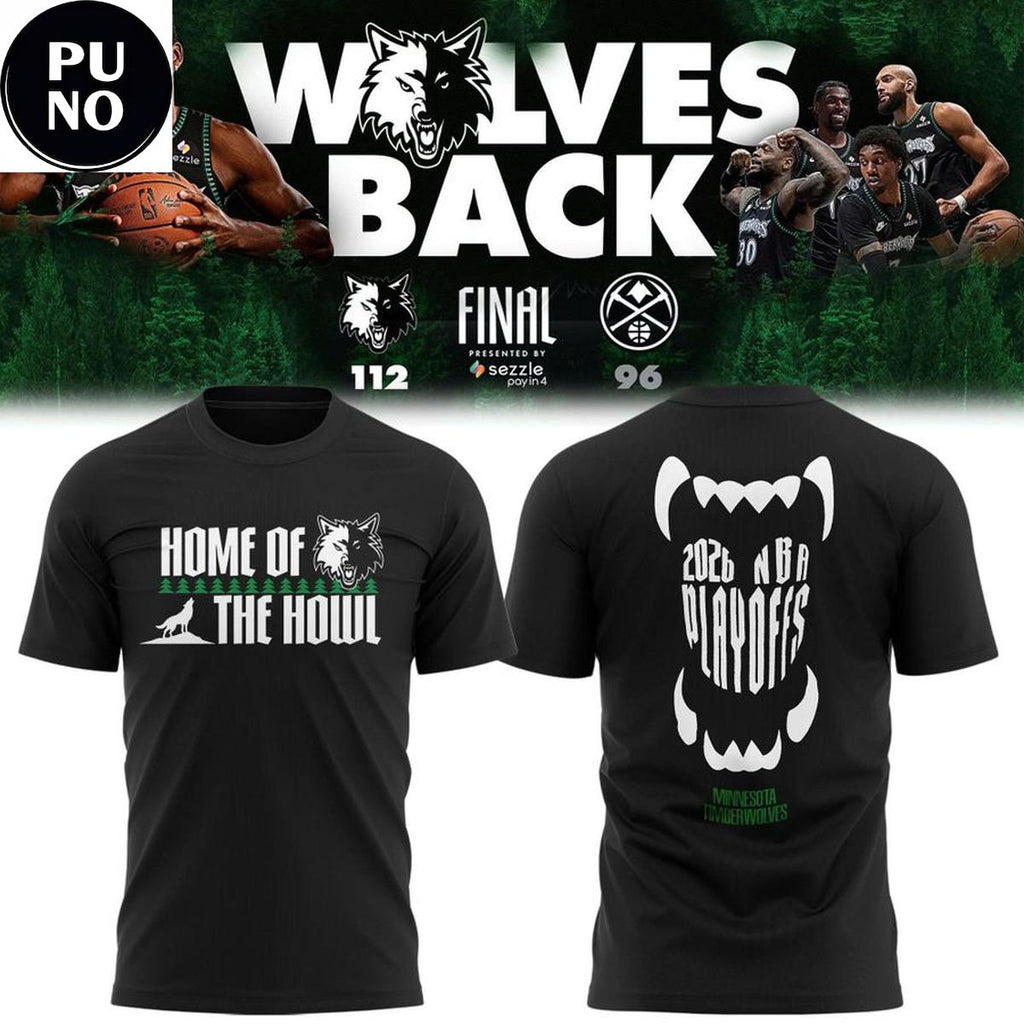 Minnesota Timberwolves Home Of The Howl 2026 Playoffs Hoodie T-Shirt