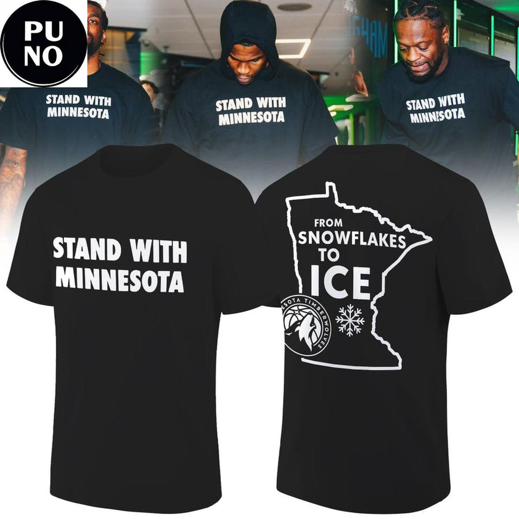 Minnesota Timberwolves Stand With Minnesota From Snowflakes To Ice Hoodie T-Shirt