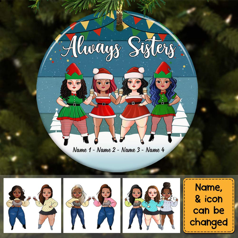 Sisters Friends Christmas - Personalized Circle Ceramic Ornament - Christmas Gift For Sisters, Besties, Friends