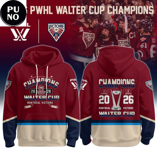 Montreal Victoire 2026 PWHL Walter Cup Champions Hoodie T-Shirt