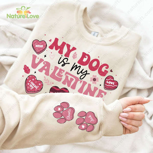 My Dog is My Valentine Shirt Custom Pet Name On Sleeve Dog’s Mom Gift