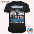 NBA Minnesota Timberwolves Forever Not Just When We Win T Shirt