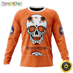 NFL Denver Broncos Crewneck Sweatshirt Specialized Kits For Dia De Muertos Show Your Team Spirit