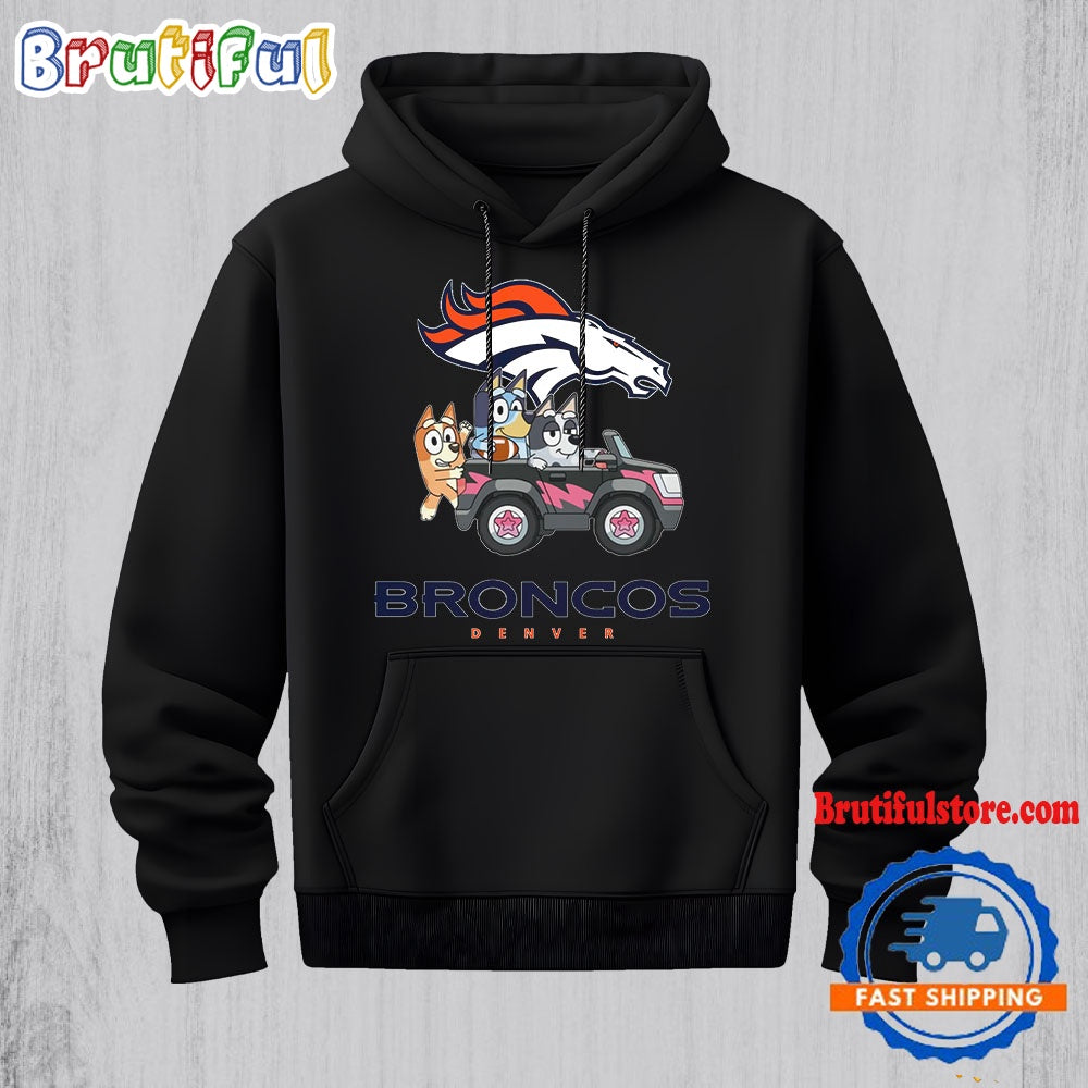 NFL Denver Broncos Special Bluey Bingo And Muffin In The Car Hoodie, Football Bluey 2D Shirt