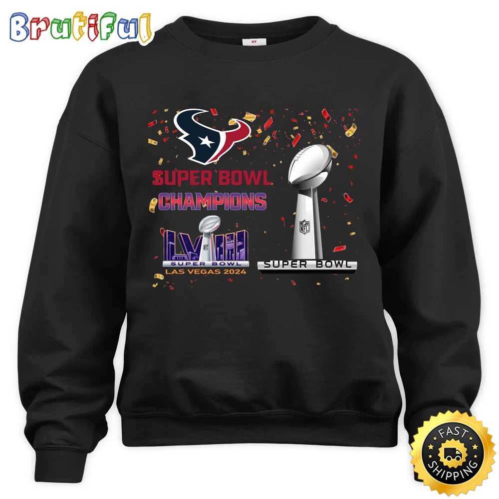 NFL Houston Texans Sweatshirt Super Bowl LVIII 2024 Las Vegas Champions Unisex Sweatshirt