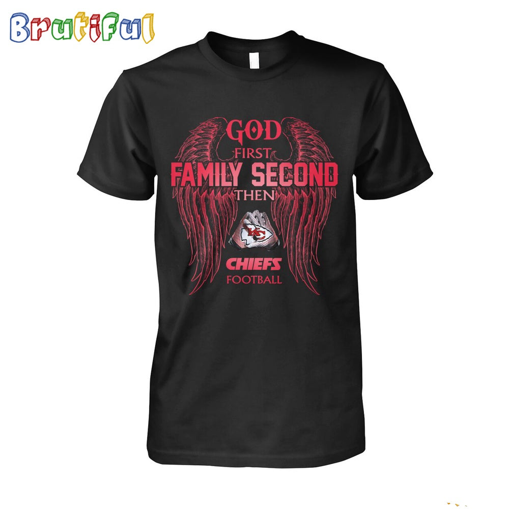 NFL Kansas City Chiefs God First Family Second Then Chiefs Football T Shirt
