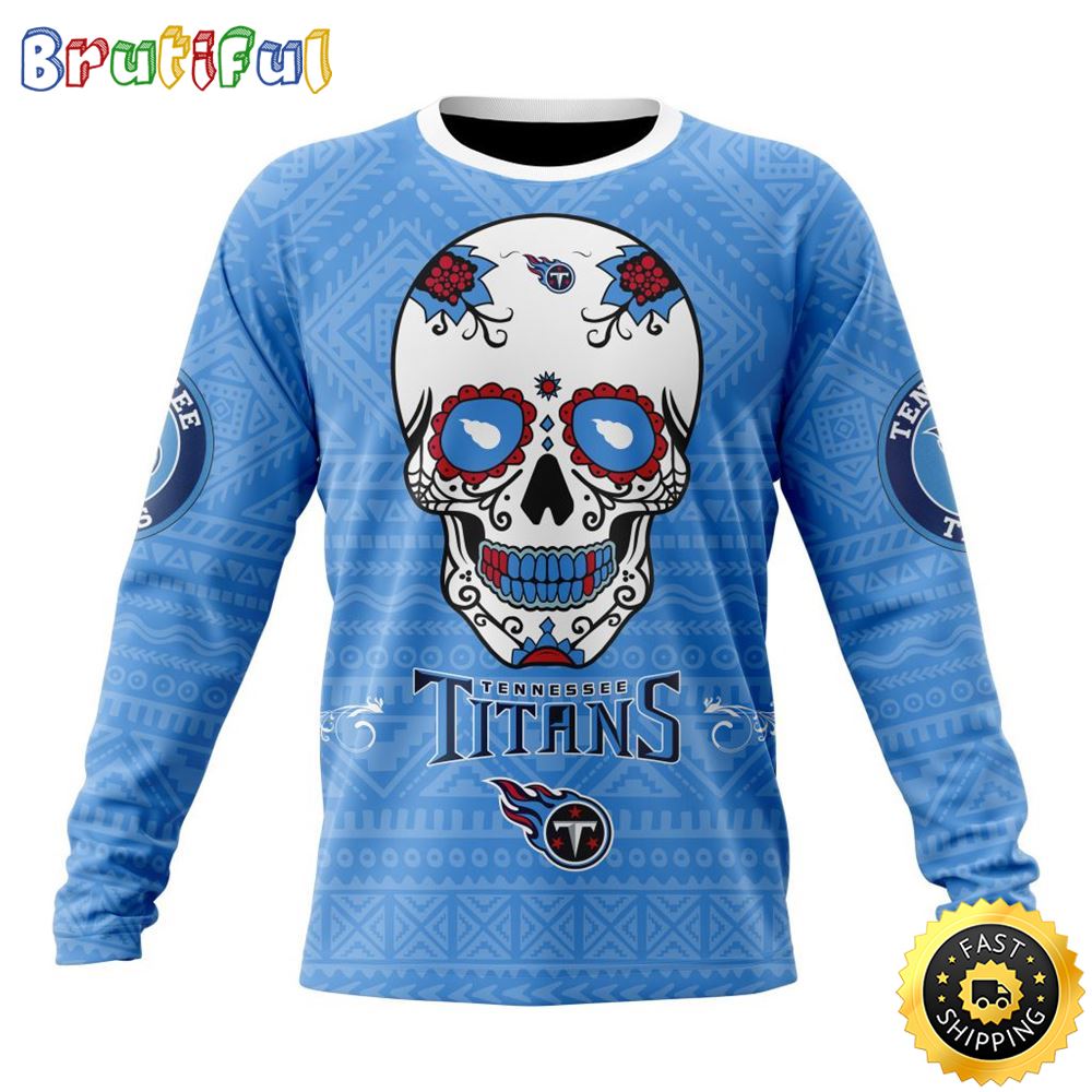 NFL Tennessee Titans Crewneck Sweatshirt Specialized Kits For Dia De Muertos Show Your Team Spirit