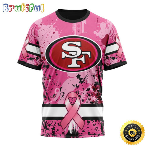 NFL San Francisco 49ers All Over Print 3D T Shirts I Pink I Can In October We Wear Pink Breast Cancer Gift For Football Fans