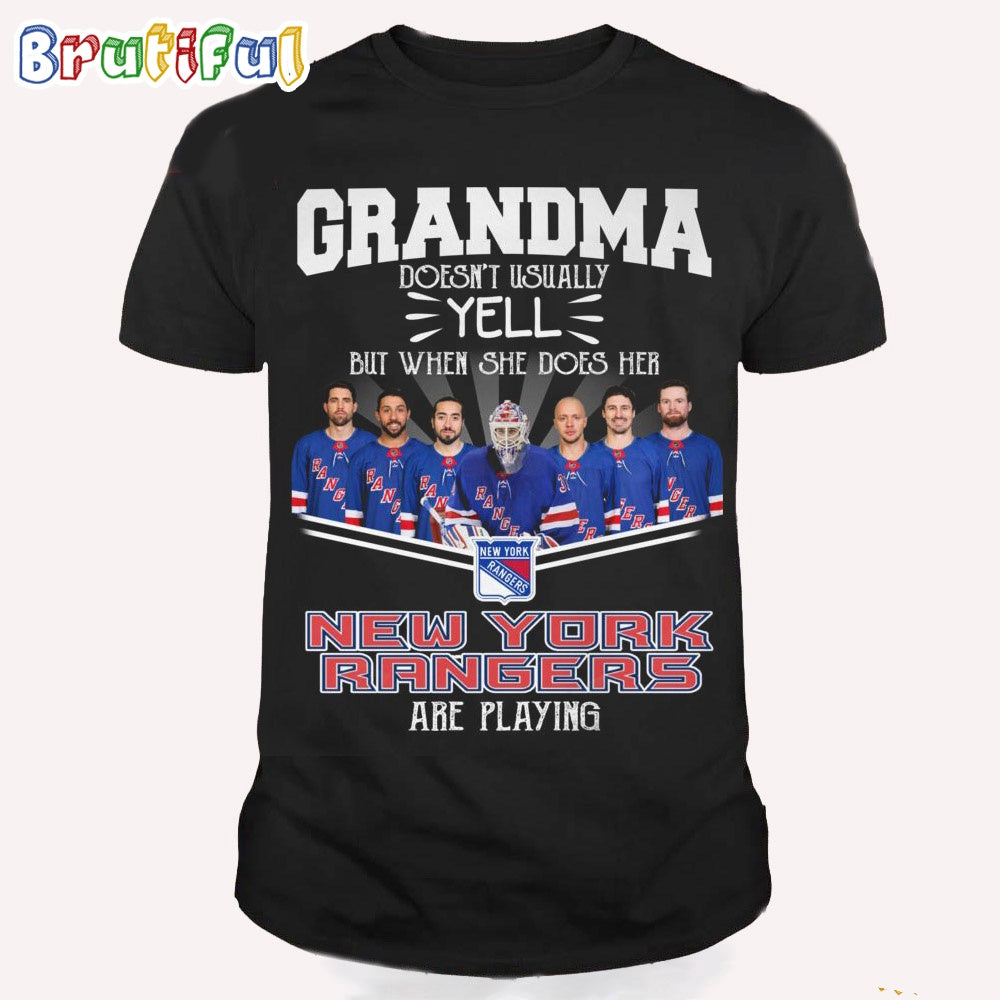 NHL New York Rangers T Shirt, Grandma Doesn’t Usually Yell But When She Does Her New York Rangers Are Playing Shirt