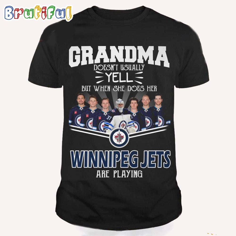 NHL Winnipeg Jets T Shirt, Grandma Doesn’t Usually Yell But When She Does Her Winnipeg Jets Are Playing Shirt