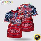 NHL Montreal Canadiens All Over Print T Shirt With American Independence Day Pattern Summer T Shirt