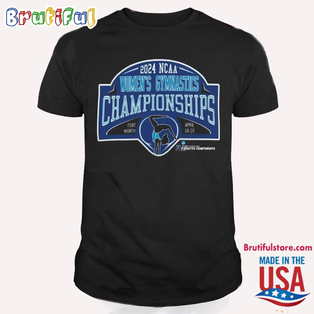 National Collegiate Women’s Gymnastics Championships Fort Worth April T Shirt