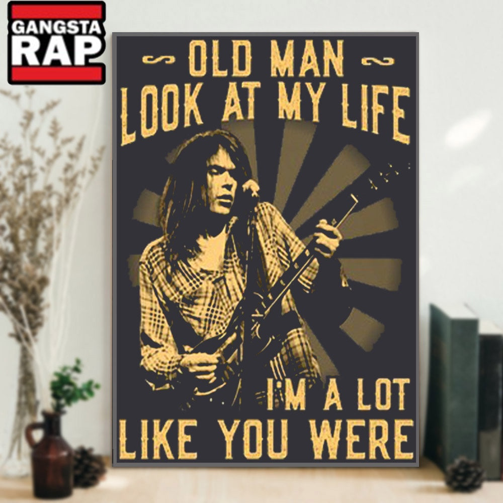 Neil Young Old Man Look At My Life I’m A Lot Like You Were Poster Canvas Art