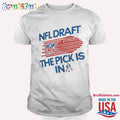 New England Patriots 2024 NFL Draft The Pick Is In Patriots T Shirt