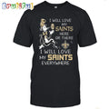 New Orleans Saints T-Shirt I Win Love My Saints Everywhere Shirt