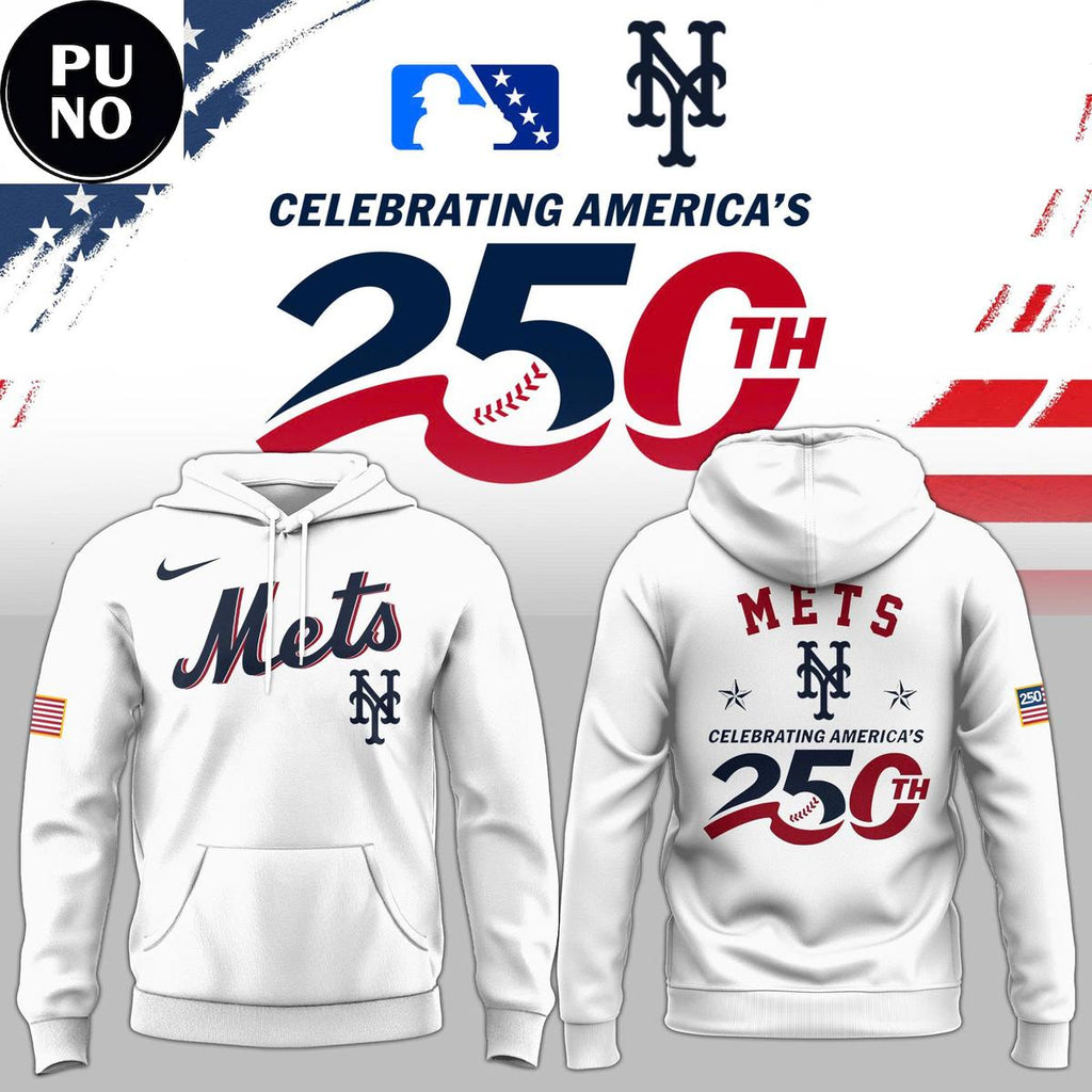 New York Mets 2026 Celebrating America’s 250th Hoodie T-Shirt