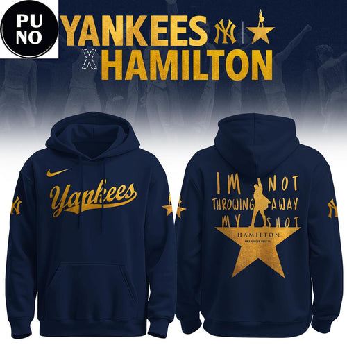 New York Yankees x Hamilton 2026 Im Not Throwing Away My Shot Hoodie