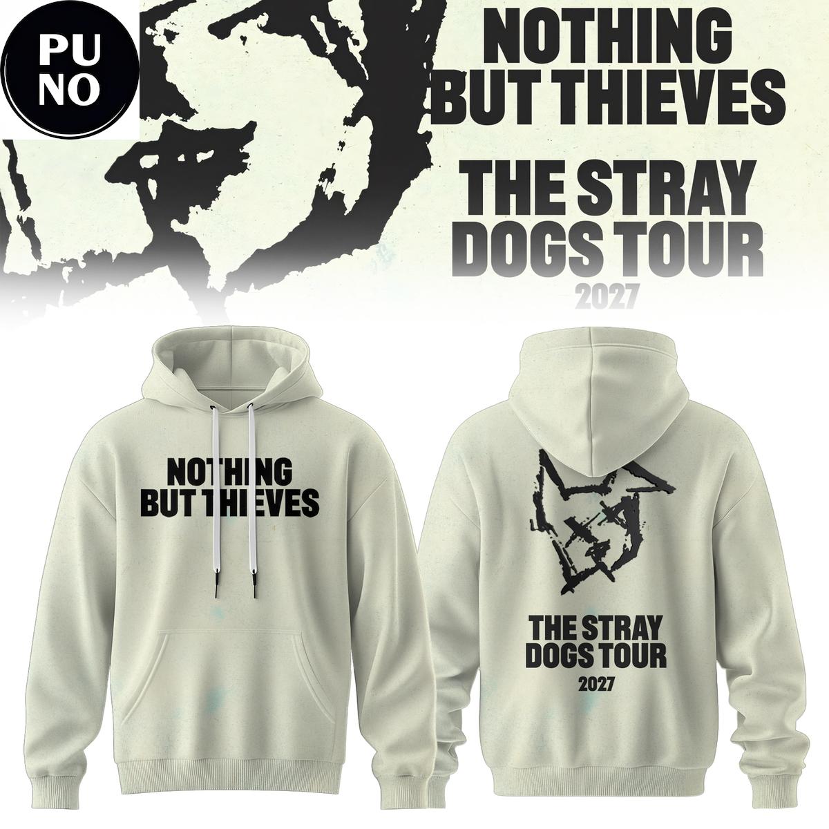 Nothing But Thieves The Stray Dogs Tour 2027 Hoodie T-Shirt