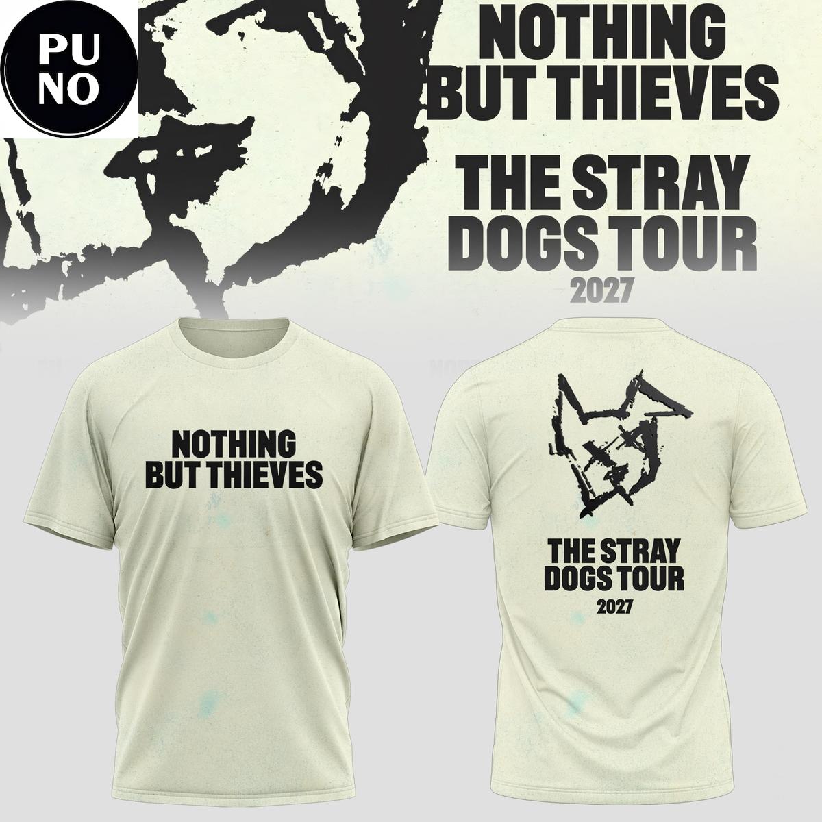 Nothing But Thieves The Stray Dogs Tour 2027 Hoodie T-Shirt