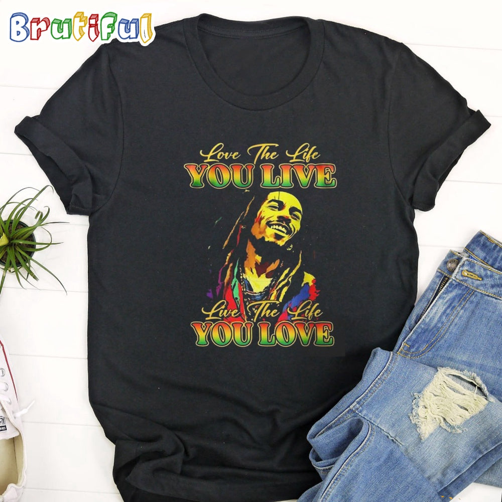 Official Bob Marley Love The Life You Live You Love T Shirt