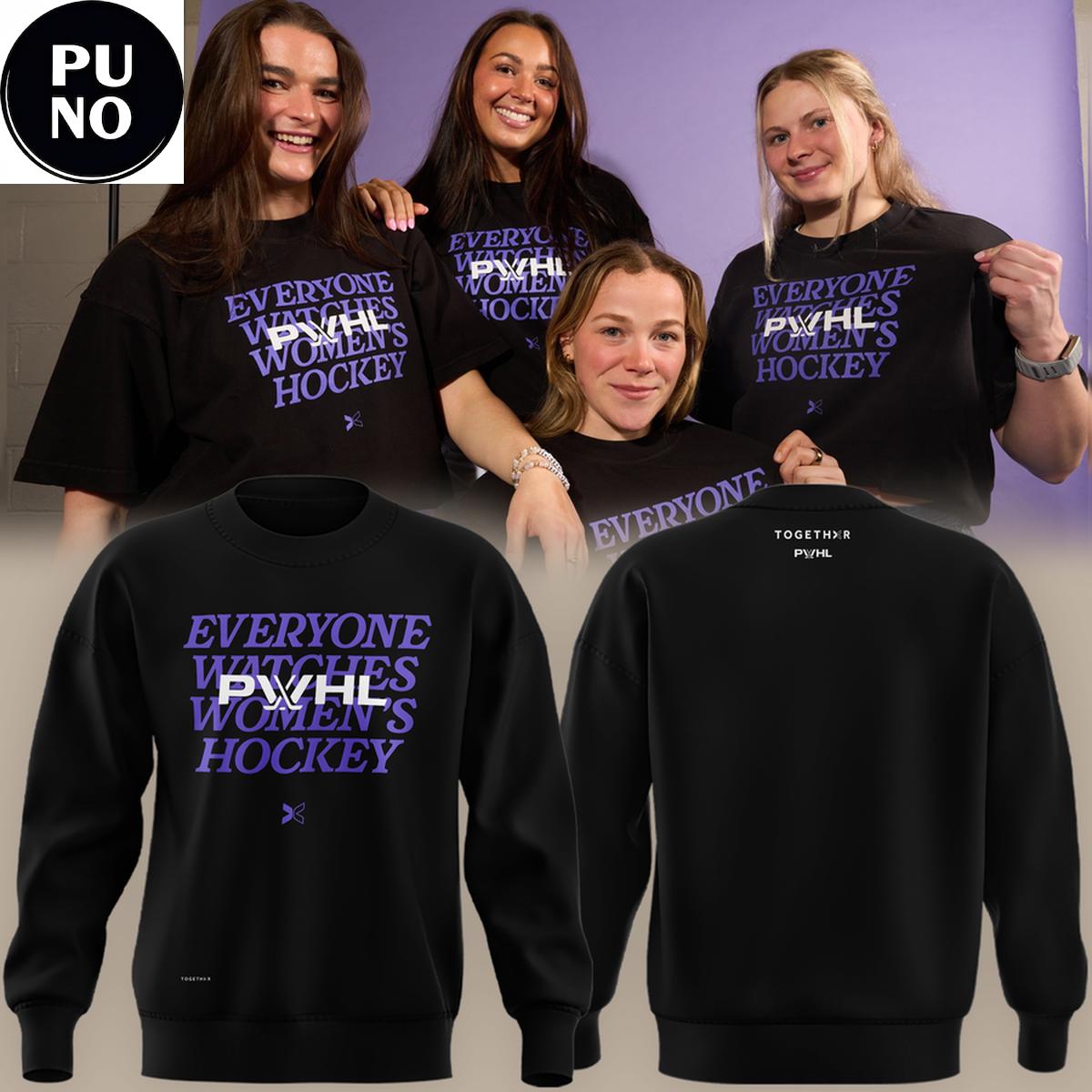 PWHL x Togethxr 2026 Everyone Watches Women’s Hockey Hoodie T-Shirt