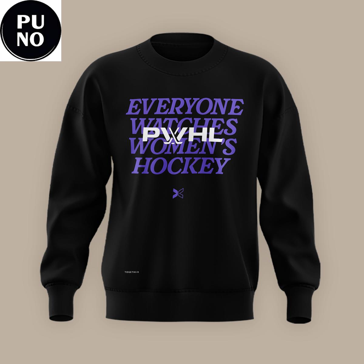 PWHL x Togethxr 2026 Everyone Watches Women’s Hockey Hoodie T-Shirt