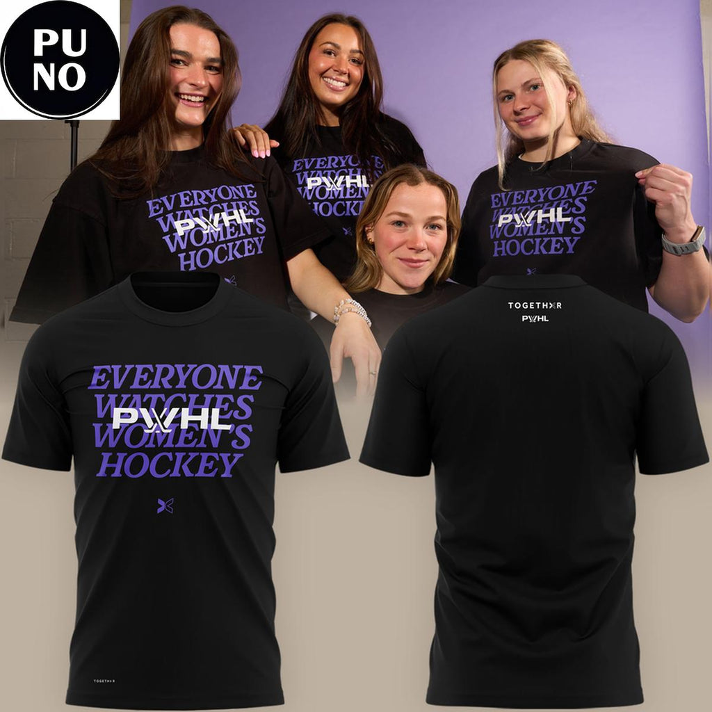 PWHL x Togethxr 2026 Everyone Watches Women’s Hockey Hoodie T-Shirt