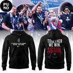 Paris Saint-Germain UEFA Champions League 2026 Together We Win Again Hoodie T-Shirt