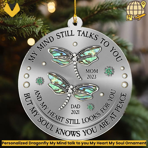 Personalized Dragonfly My Mind talk to you My Heart My Soul Ornament