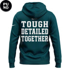 Philadelphia Eagles 2026 Tough Detailed Together Hoodie T-Shirt
