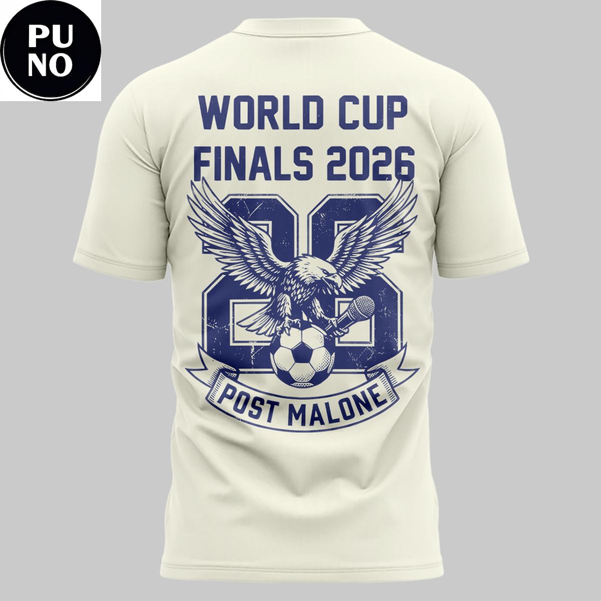Post Malone FIFA World Cup 2026 Finals Hoodie T-Shirt