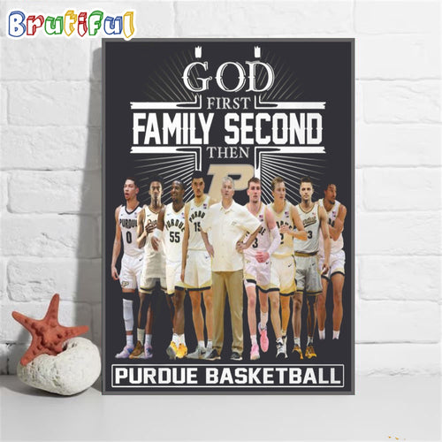 Purdue Boilermakers 2024 Ncaa Men’s Basketball Poster Canvas, God First Family Second Then Purdue Basketball Canvas