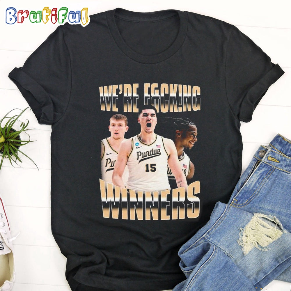 Purdue Boilermakers Men’s Basketball We’re F&cking Winners 2024 T Shirt