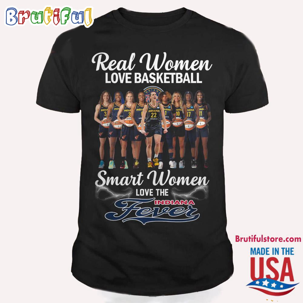 Real Women Love Basketball Smart Women Love The Indiana Fever T Shirt
