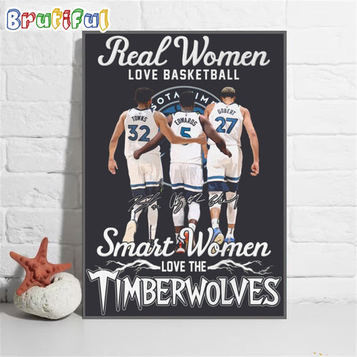 Real Women Love Basketball Smart Women Love The Minnesota Timberwolves Poster Canvas