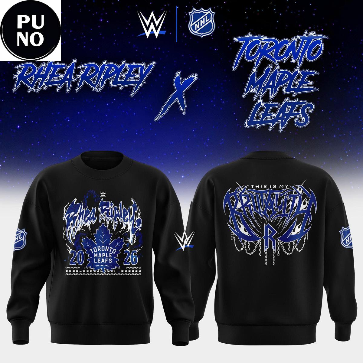 Rhea Ripley x Toronto Maple Leafs Collab 2026 This Is My Brutality Hoodie T-Shirt