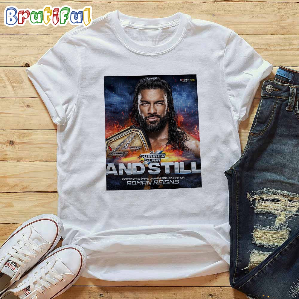 Roman Reigns And Still Undisputed WWE Undisputed Champion At WWE SummerSlam T-Shirt