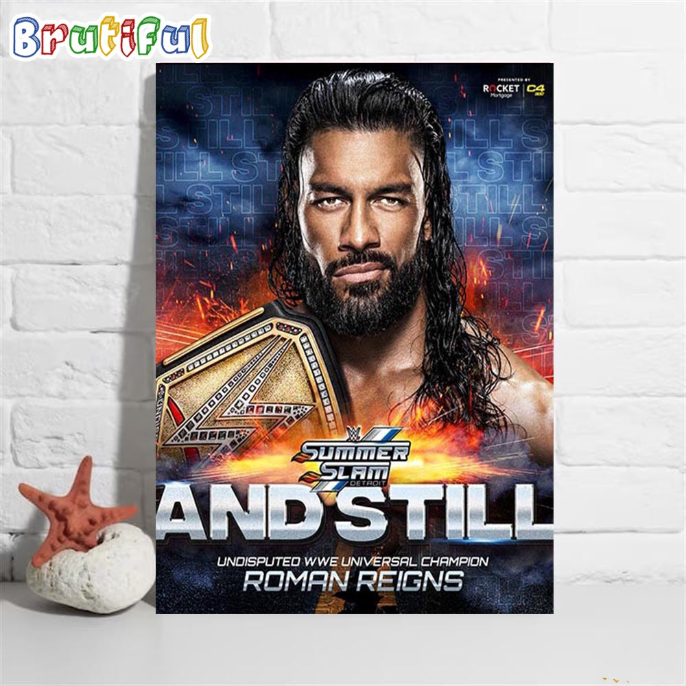 Roman Reigns And Still Undisputed WWE Undisputed Champion At WWE SummerSlam Wall Art Poster Canvas