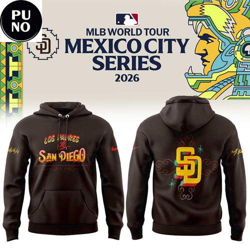 San Diego Padres MLB World Tour Mexico City Series 2026 Hoodie T-Shirt