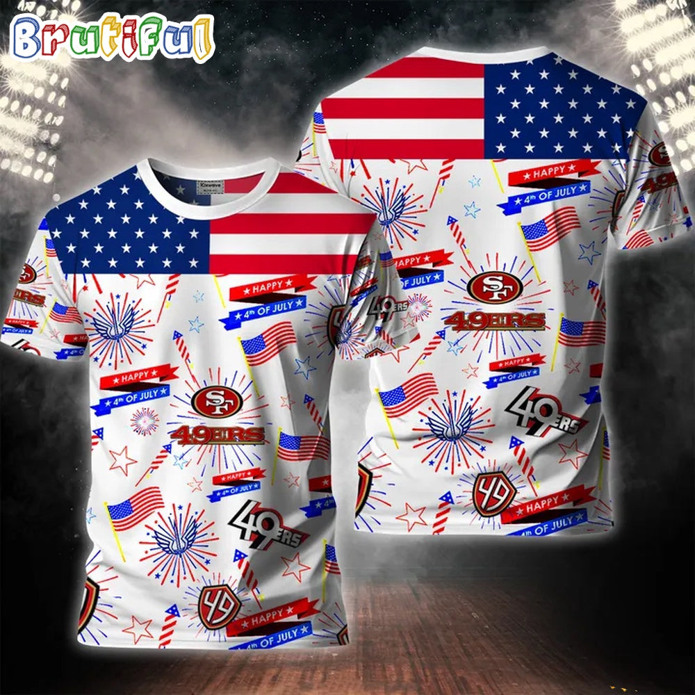 San Francisco 49ers Happy Independence Day 4th Of July 3D T Shirt