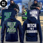 Seattle Seahawks Belt to Ass Bitch Im A Seahawks Hoodie Shirt
