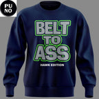 Seattle Seahawks Belt to Ass Bitch Im A Seahawks Hoodie Shirt