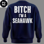 Seattle Seahawks Belt to Ass Bitch Im A Seahawks Hoodie Shirt