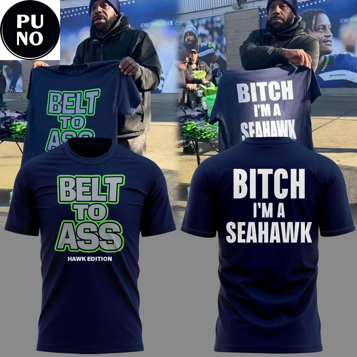 Seattle Seahawks Belt to Ass Bitch Im A Seahawks Hoodie Shirt