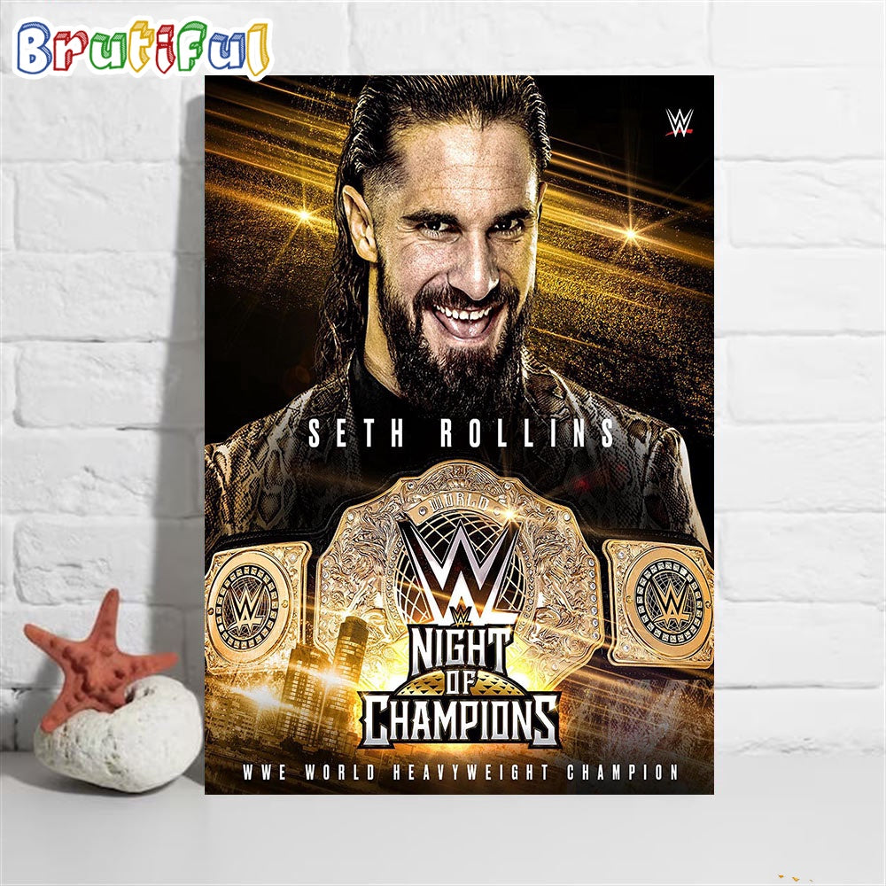 Seth Rollins Become The WWE World Heavyweight Champion At WWE Night Of Champions Wall Art Poster Canvas